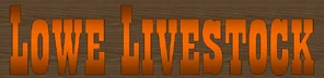 Lowe Livestock LLC